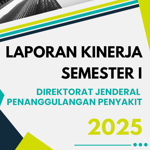 Laporan Kinerja Ditjen P2P Semester I Tahun 2025