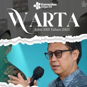 Warta Ditjen P2P Edisi XXII Tahun 2025